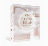Crystal Rituals By the Moon